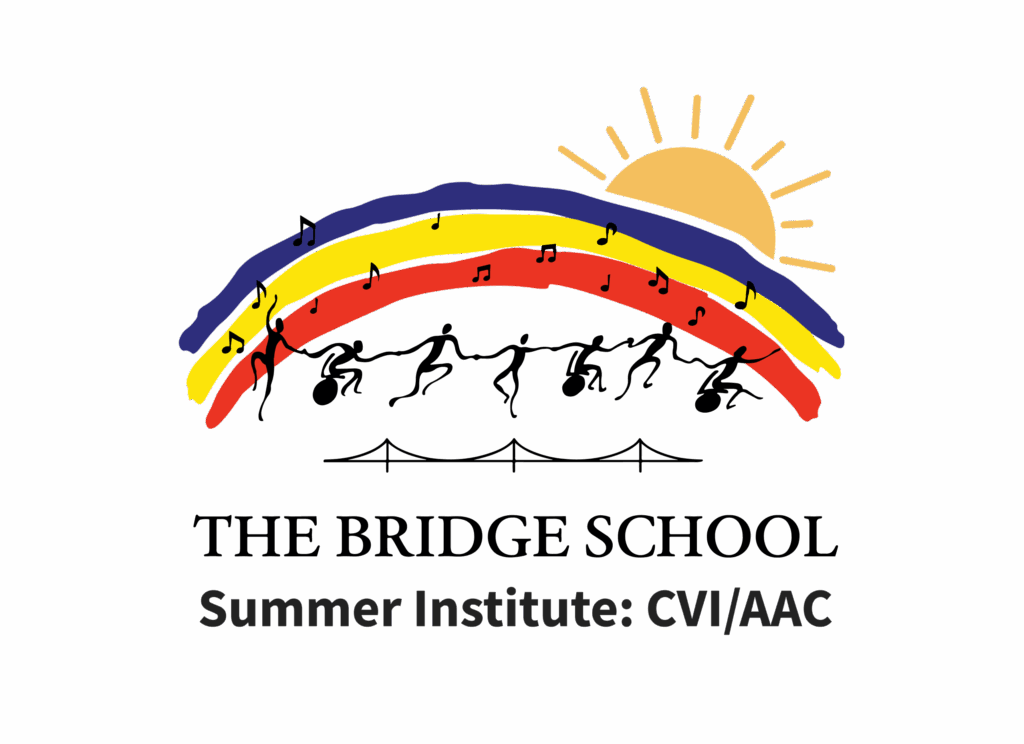 Summer Institute CVI/AAC - The Bridge School